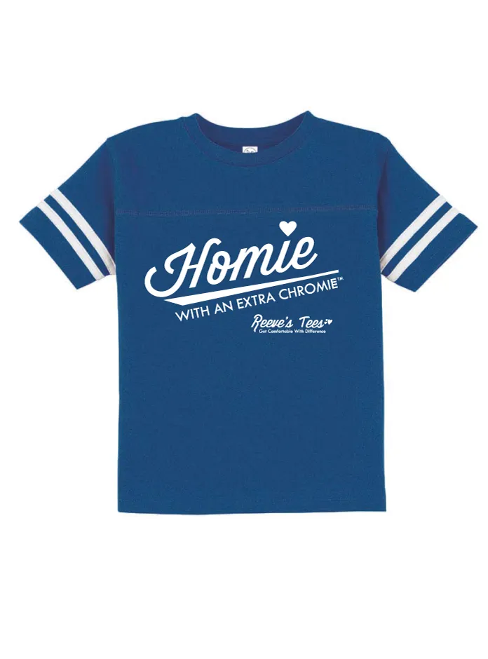 HWEC - Football Style - Homie with an Extra Chromie&trade; - FOR THE HOMIE - Infant  - Short Sleeve Tee
