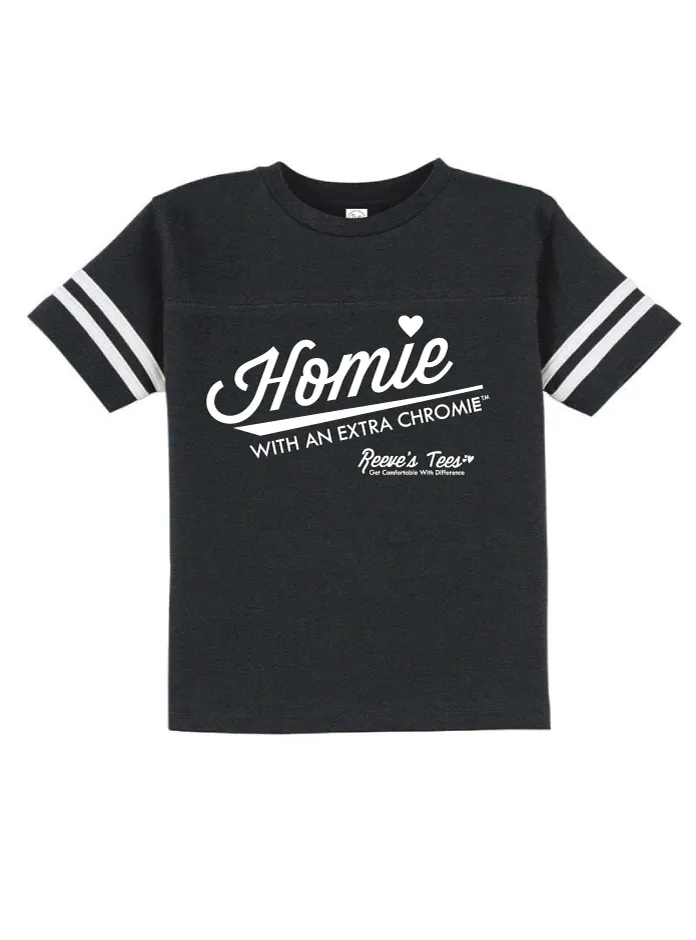 HWEC - Football Style - Homie with an Extra Chromie&trade; - FOR THE HOMIE - Infant  - Short Sleeve Tee