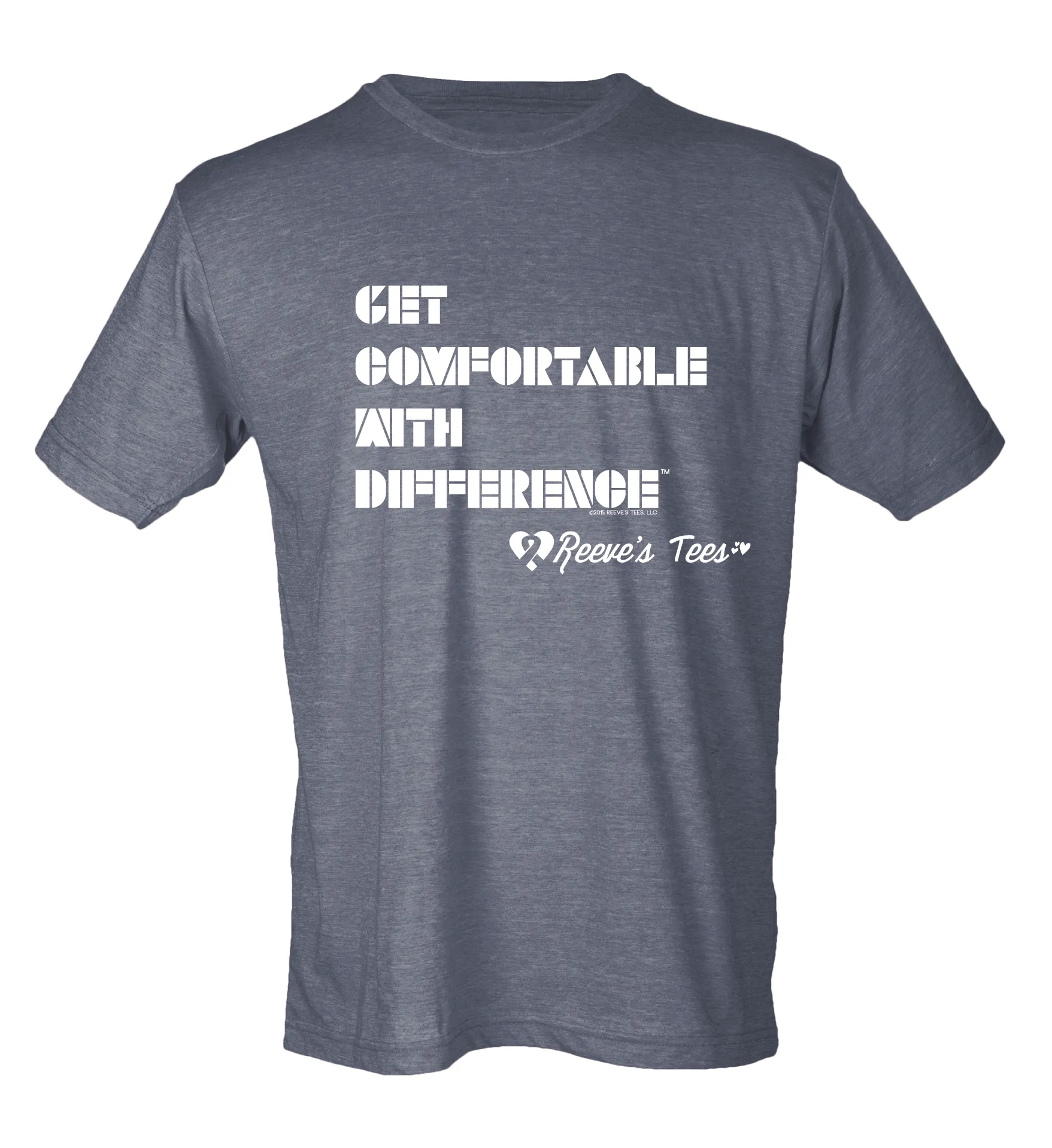 "Get Comfortable With DifferenceTM" - Adult - Short Sleeve Tee - Multiple Colors