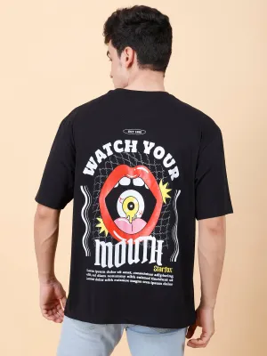 Watch Your Mouth Printed Oversized T-Shirt